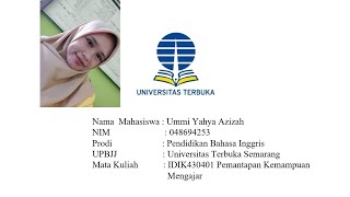 Tugas 3 PKM  Keterampilan Menjelaskan  Ummi Yahya Azizah  Pendidikan Bahasa Inggris [upl. by Mathian518]