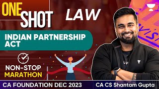 Indian Partnership Act One Shot  Marathon  Law  CA Foundation Dec 23  Shantam Gupta [upl. by Varrian857]