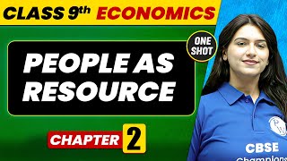 People As a Resource  Full Chapter in ONE SHOT  Class 9 SST 🔥 [upl. by Idell]