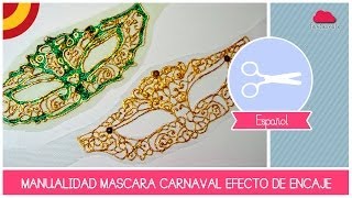 Manualidad como hacer un ANTIFAZ mascara efecto de encaje por el Carnaval  DIY [upl. by Adnalu]