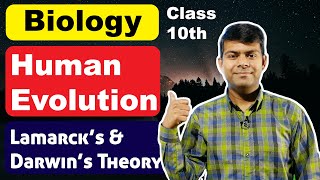 Human Evolution  Lamarck and Darwin Theory of Evolution  Biology Class 10th 2024 Exam [upl. by Kinnard960]