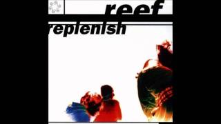 Reef  Choose to live Replenish 1995 [upl. by Lancelle]