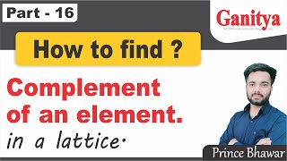 16 Complement of an Element in lattice  Hindi  Lattice in Discrete Mathematics  Bsc [upl. by Oflodur]