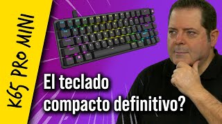 El teclado gaming compacto más práctico  K65 PRO MINI [upl. by Sanfourd]