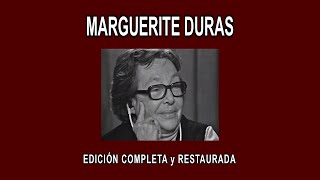 MARGUERITE DURAS A FONDO  EDICIÓN COMPLETA y RESTAURADA [upl. by Faith309]