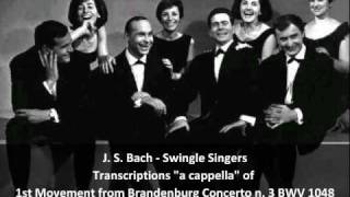 J S BachSwingle Singers  Transcription of 1st Movement from Brandenburg Concerto n 3 BWV 1048 [upl. by Ishmael]