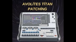 Avolites Titan Patching [upl. by Price]