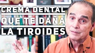 Episodio 1387 Crema Dental Que Te Daña La Tiroides [upl. by Lebanna]