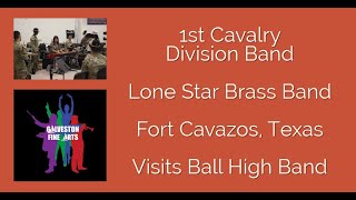 First Cav Div Band Lone Star Brass Band visits the Ball High Band [upl. by Foskett]