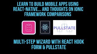 React Native MultiStep Wizard With React Hook Form and Pullstate AND Ionic Framework Comparisons [upl. by Dremann724]