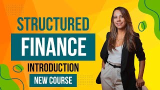 🔑 Introduction to Structured Finance Unlocking Complex Financial Solutions 🔑 [upl. by Kitti]