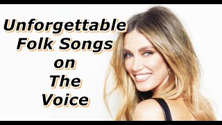 Unforgettable Folk Songs on The Voice [upl. by Fons747]