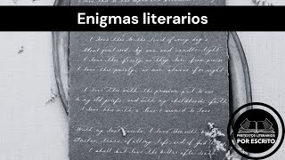 227 Enigmas literarios  Por Escrito [upl. by Cutlip]