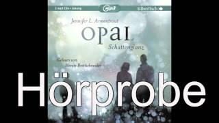 Jennifer Armentrout  OpalSchattenglanz Teil 3 Hörbuch für die Sommerferien [upl. by Soracco206]