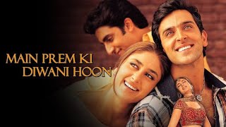 Main Prem Ki Diwani Hoon  2003  Hrithik Roshan Old Full Movie Facts And Important Talks [upl. by Ynnad]