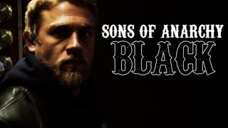 Sons of Anarchy  BLACK [upl. by Parnas]