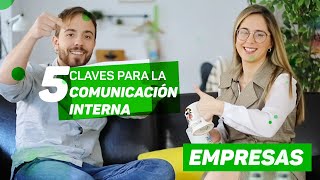 5 CLAVES para una COMUNICACIÓN INTERNA eficaz en una empresa [upl. by Genevra]