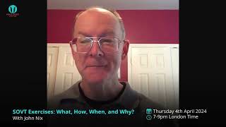 SOVT Exercises What How When and Why with John Nix [upl. by Tillion]