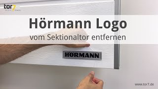 Hörmann Logo vom Garagen Sektionaltor entfernen [upl. by Aceissej]