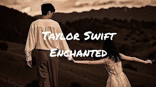 Taylor Swift  Enchanted Lyrics [upl. by Braca]