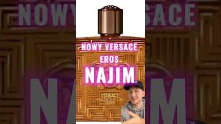 ✨ NOWY VERSACE EROS NAJIM PARFUM ✨ [upl. by Mehcanem]