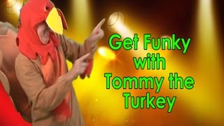 Thanksgiving Song  Get Funky with Tommy the Turkey  Holiday Song  Jack Hartmann [upl. by Freemon]