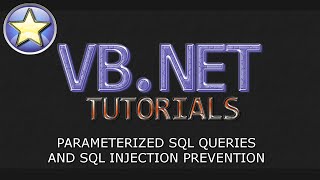 VBNET Database Tutorial  Prevent SQL Injection With Parameterized Queries Visual Basic NET [upl. by Neerehs]