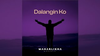 Dalangin Ko by Maharlikha Worship Official Music Performance Video [upl. by Htebirol136]