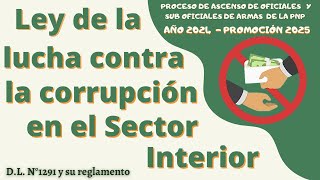 ASCENSO PNP 2024  PROMOCION 2025 DL1291  LEY DE LUCHA CONTRA LA CORRUPCIÓN EN EL SECTOR INTERIOR [upl. by Manup]