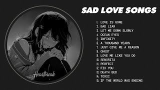 Best Slowed Songs Playlist  Sad songs for sad people  sad love songs that make you cry [upl. by Eseenaj]