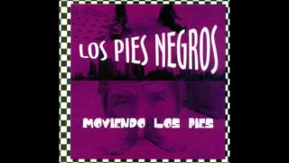 LOS PIES NEGROS  Corruptos [upl. by Alletsyrc]