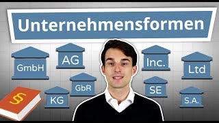 Unternehmensformen erklärt GmbH AG UG GbR Inc Ltd uvm einfach erklärt [upl. by Myk594]