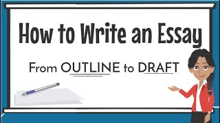 How to Write an Essay for Beginners  Outline to Draft [upl. by Nelyk]