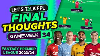 FPL DOUBLE GAMEWEEK 34 FINAL TEAM SELECTION THOUGHTS  Fantasy Premier League Tips 202324 [upl. by Orion]