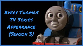 Every Thomas TV Series Appearance Season 3  Thomas and Friends Compilation [upl. by Tiram]