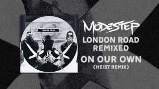 Modestep  On Our Own Heist Remix [upl. by Toh]