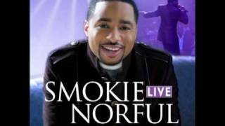 Smokie Norful featuring Tye Tribbett  Hes Gonna Come Through [upl. by Iseabal518]