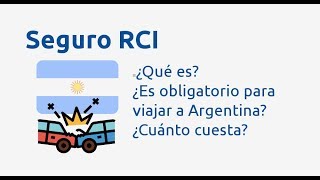 Seguro de viaje RCI ¿Qué es ¿Tengo que contratarlo antes de viajar a Argentina [upl. by Bower]