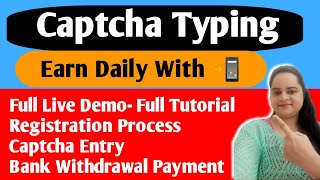 Catcha Typers full review Live TUTORIAL Captcha Typing Work  With payment proof  Daily Earn job [upl. by Errehs]