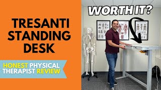 Tresanti Standing Desk  Honest Physical Therapist Review [upl. by Seyah]