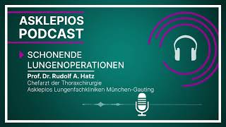 Podcast Schonende Lungenoperationen  Asklepios [upl. by Deena]