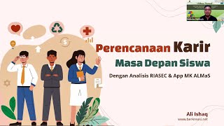 Webinar Menjelajah Masa Depan untuk Membuka Potensi Karir Terbaik Siswa dengan Metode RIASEC  B 42 [upl. by Atnuahc]