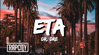 Dr Dre  ETA Lyrics ft Snoop Dogg Busta Rhymes amp Anderson Paak [upl. by Obnukotalo510]