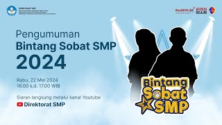 Pengumuman Bintang Sobat SMP 2024 [upl. by Aihset]