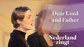 Nederland Zingt Dear Lord and Father [upl. by Adnahsar446]