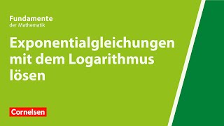 Exponentialgleichungen mit dem Logarithmus lösen  Fundamente der Mathematik  Erklärvideo [upl. by Oric]