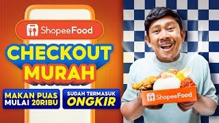 Mulai 20RB bisa makan puas di ShopeeFood Checkout Murah [upl. by Errised796]