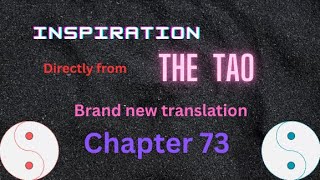 Chapter 73 of Tao Te Ching New Translation amp Key points ☯💗💢🦋♾ Tao Te Ching Lao Tzu [upl. by Madson940]