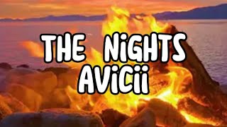 The Nights  Avicii Lyrics [upl. by Yantruoc]