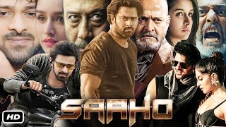 Saaho Full Movie Hindi Dubbed I Prabhas I Shraddha Kapoor I Jackie Shroff Chunky P I OTT Review [upl. by Tattan]